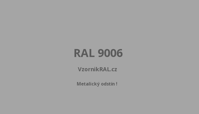 RAL 9006 bílý hliník